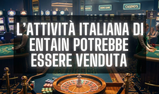 L'Attività Italiana di Entain Potrebbe Essere Venduta: L'Attività Italiana di Entain Potrebbe Essere Venduta: Cosa Significa per il Mercato dei Casinò Online in Italia